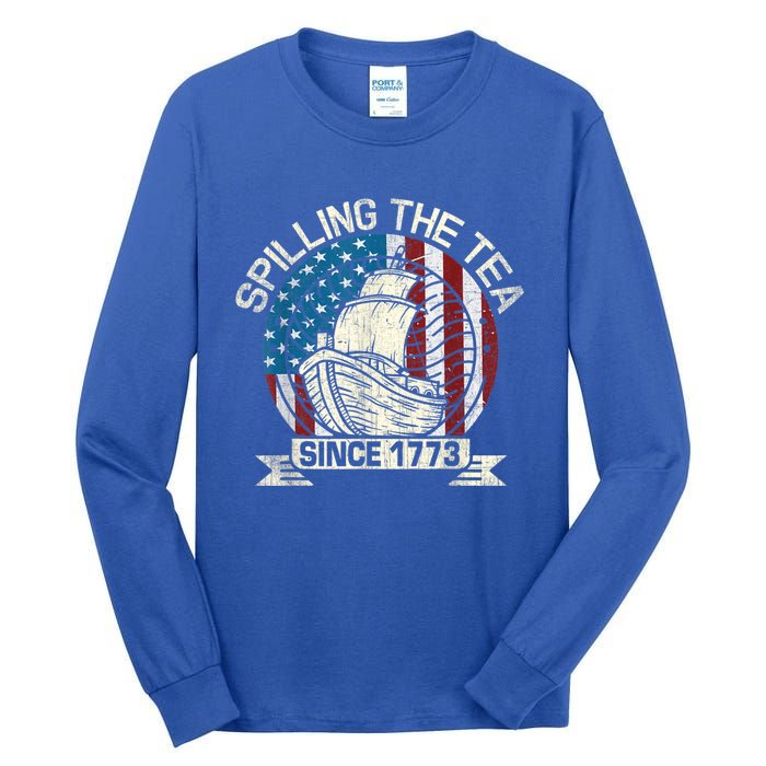 Spilling The Tea Since 1773 Patriotic Tea Party July 4th Tall Long Sleeve T-Shirt