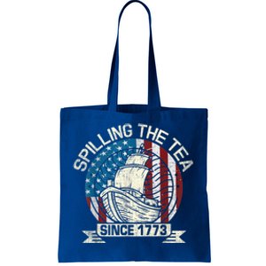 Spilling The Tea Since 1773 Patriotic Tea Party July 4th Tote Bag