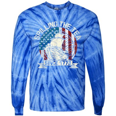 Spilling The Tea Since 1773 Patriotic Tea Party July 4th Tie-Dye Long Sleeve Shirt