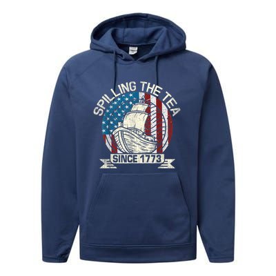 Spilling The Tea Since 1773 Patriotic Tea Party July 4th Performance Fleece Hoodie