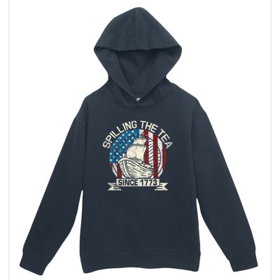 Spilling The Tea Since 1773 Patriotic Tea Party July 4th Urban Pullover Hoodie