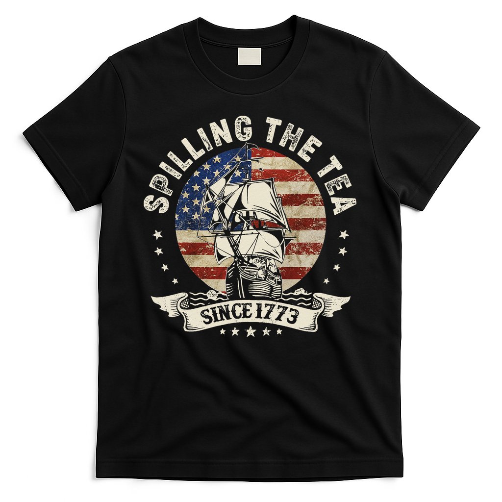 Spilling The Tea 1773 4th Of July T-Shirt