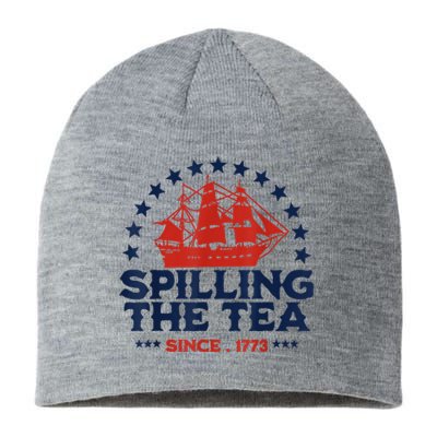 Spilling The Tea Since 1773 Fourth Of July Sustainable Beanie