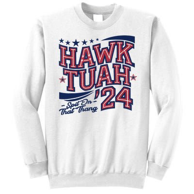 Spit That Thang Hawk Tuah 24 Sweatshirt