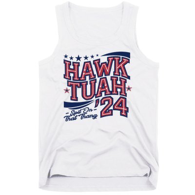 Spit That Thang Hawk Tuah 24 Tank Top