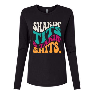 Shakin Tits & Takin Shits Funny Quotes Womens Cotton Relaxed Long Sleeve T-Shirt