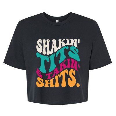 Shakin Tits & Takin Shits Funny Quotes Bella+Canvas Jersey Crop Tee