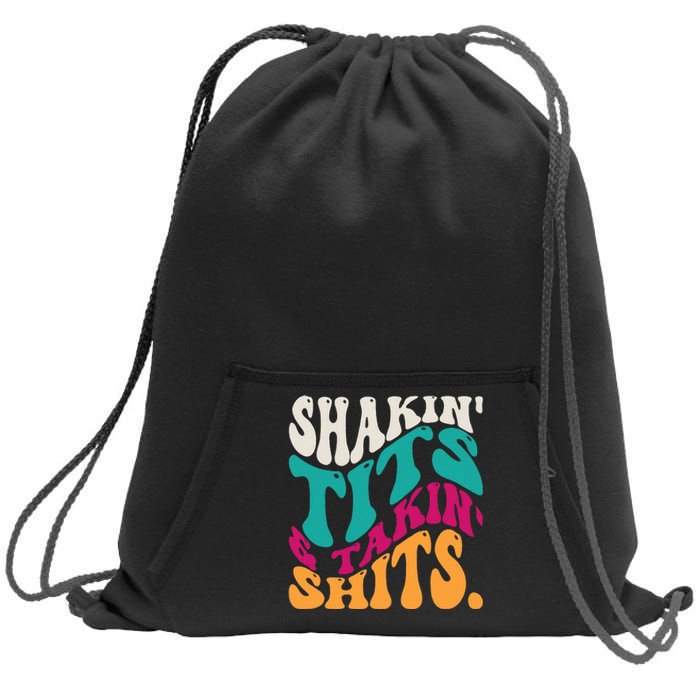 Shakin Tits & Takin Shits Funny Quotes Sweatshirt Cinch Pack Bag