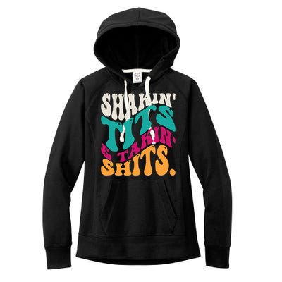 Shakin Tits & Takin Shits Funny Quotes Women's Fleece Hoodie