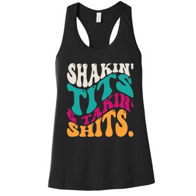 Shakin Tits & Takin Shits Funny Quotes Women's Racerback Tank