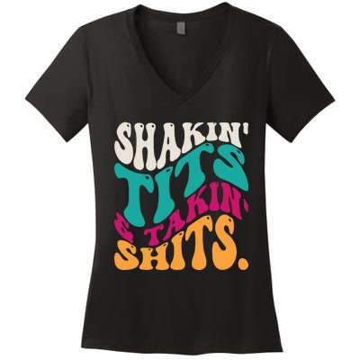 Shakin Tits & Takin Shits Funny Quotes Women's V-Neck T-Shirt