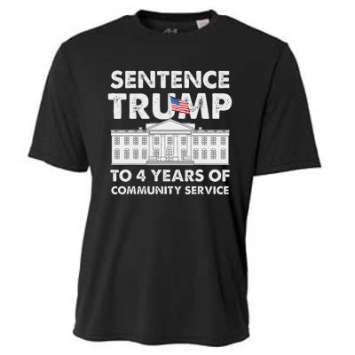 Sentence Trump To 4 Years Of Community Service Trump Cooling Performance Crew T-Shirt