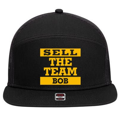 Sell The Team Bob 7 Panel Mesh Trucker Snapback Hat