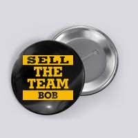 Sell The Team Bob Button