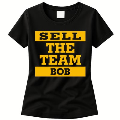 Sell The Team Bob Womens T-Shirt