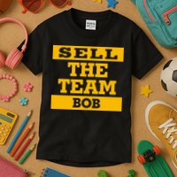 Sell The Team Bob Kids T-Shirt