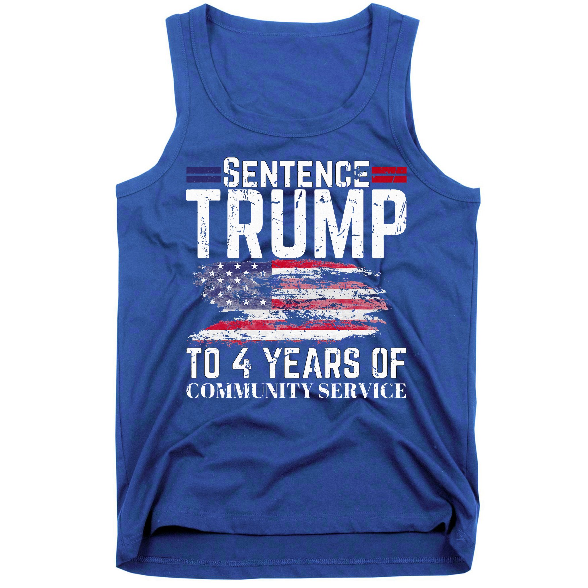 Sentence Trump To 4 Years Of Community Service Tank Top