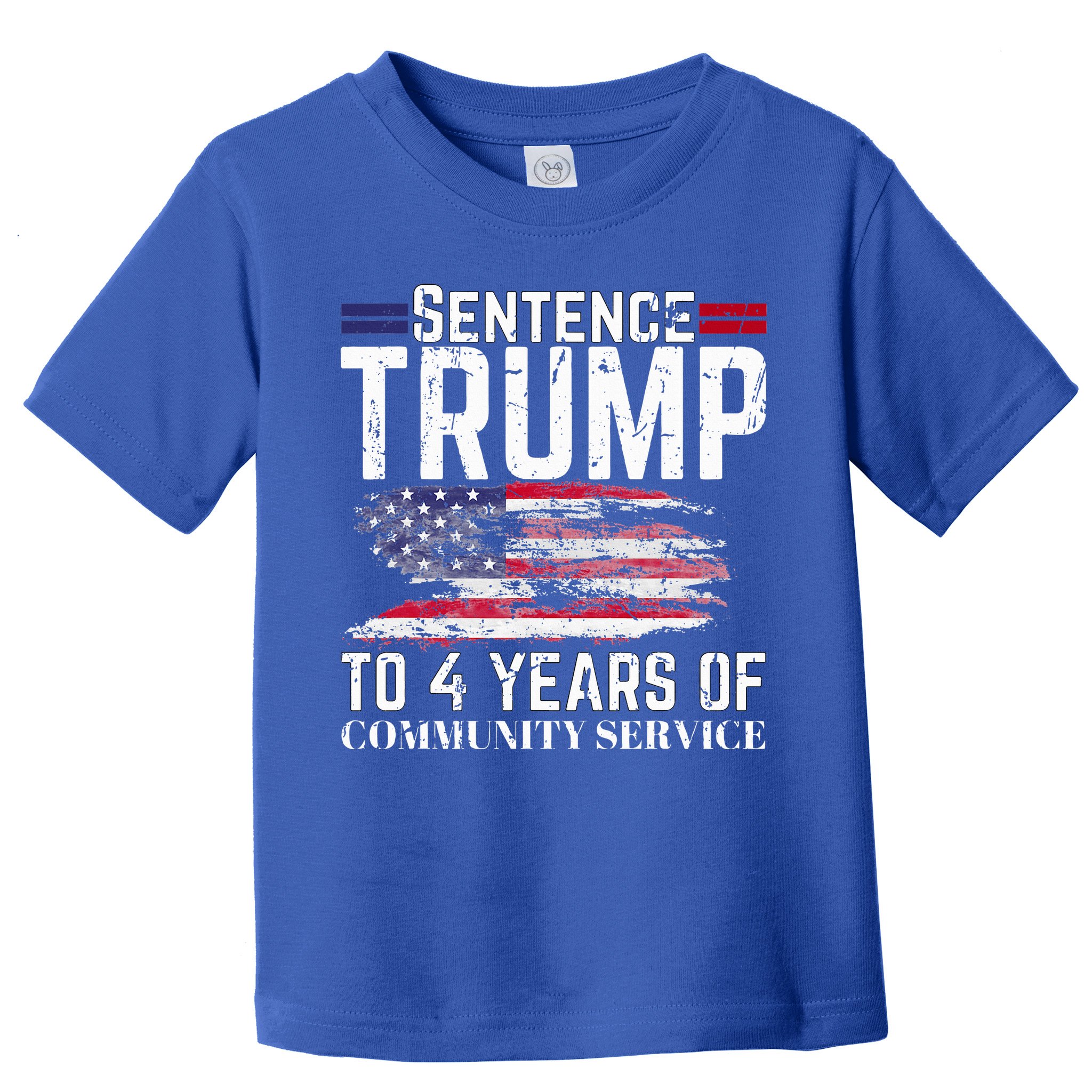 Sentence Trump To 4 Years Of Community Service Toddler T-Shirt