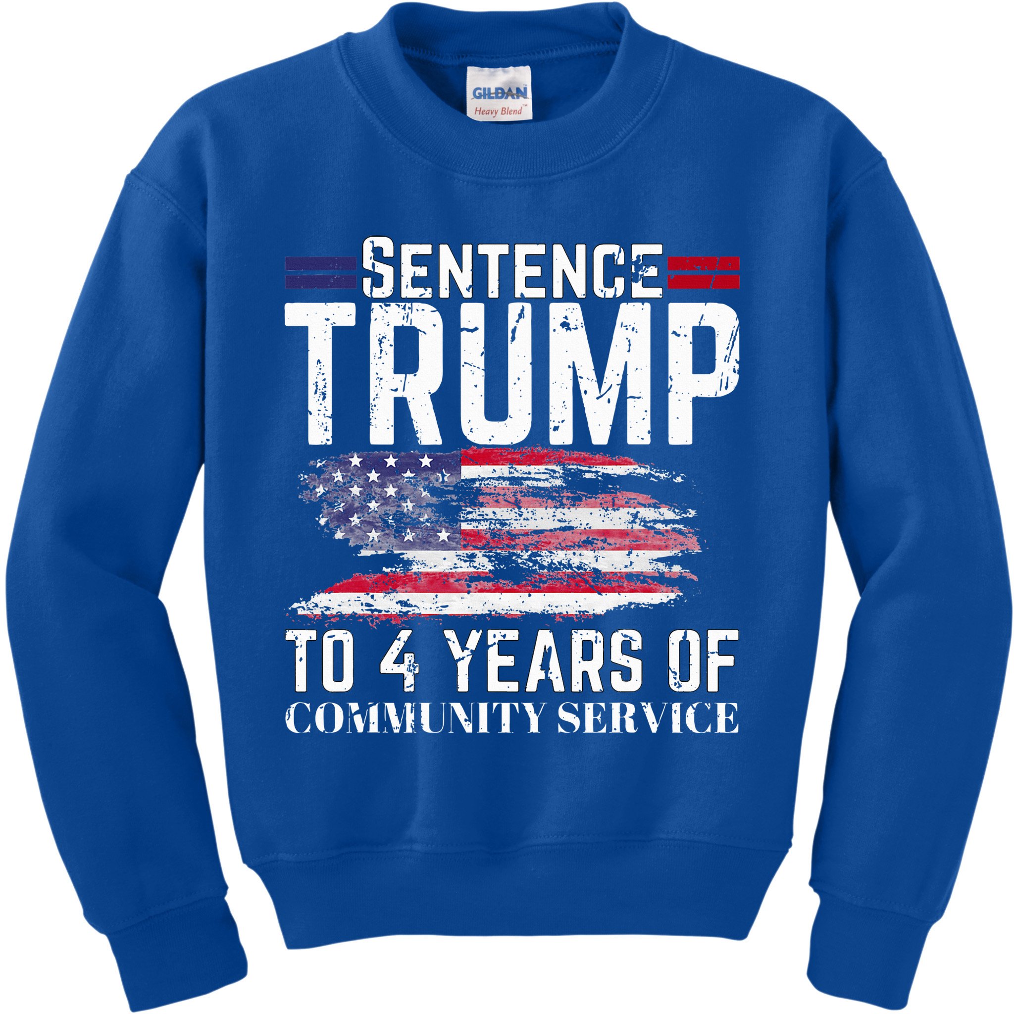 Sentence Trump To 4 Years Of Community Service Kids Sweatshirt