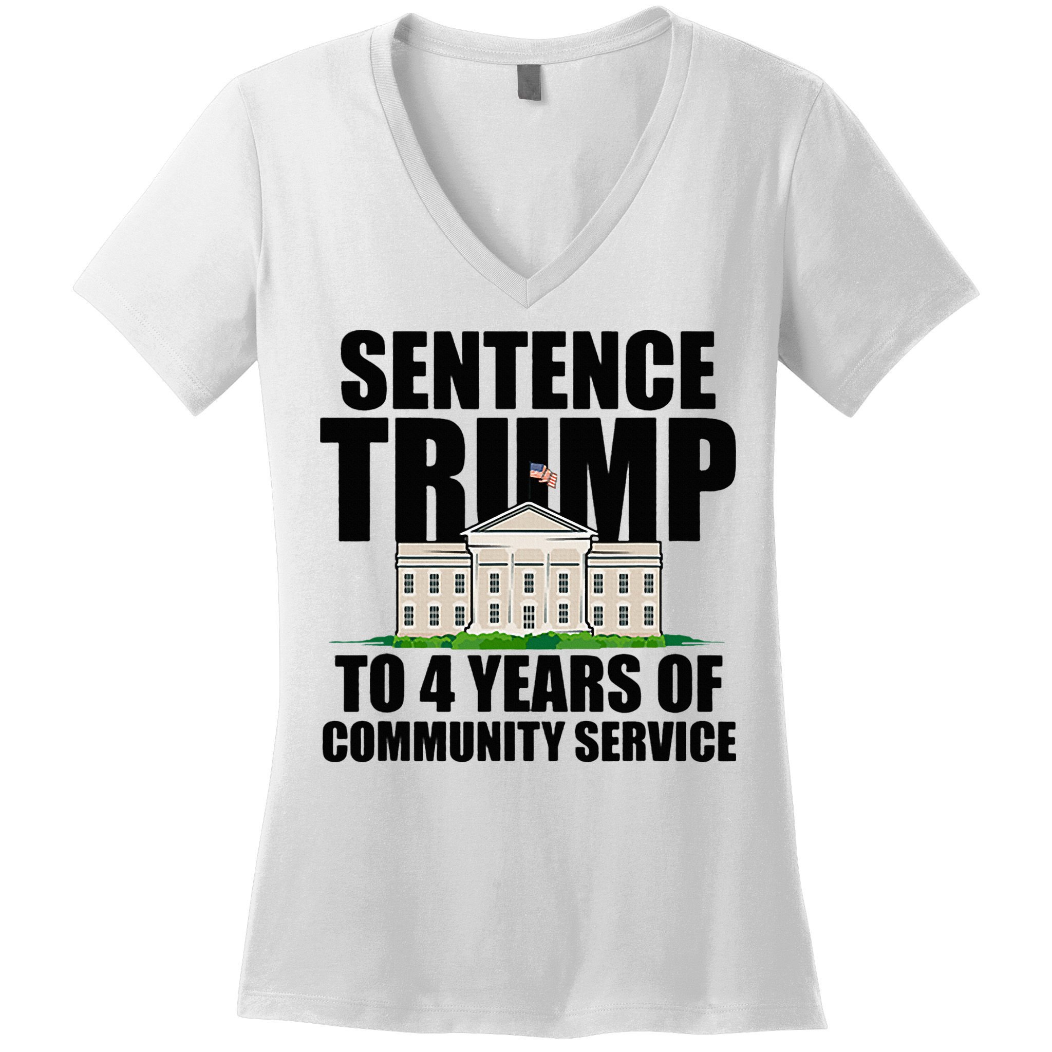Sentence Trump To 4 Years Of Community Service Women's V-Neck T-Shirt