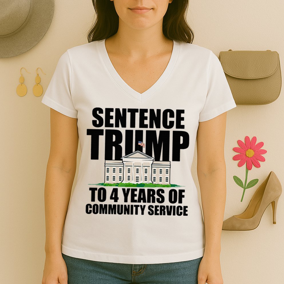 Sentence Trump To 4 Years Of Community Service Women's V-Neck T-Shirt