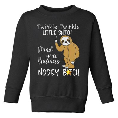 Sloth Twinkle Twinkle Little Snitch Toddler Sweatshirt