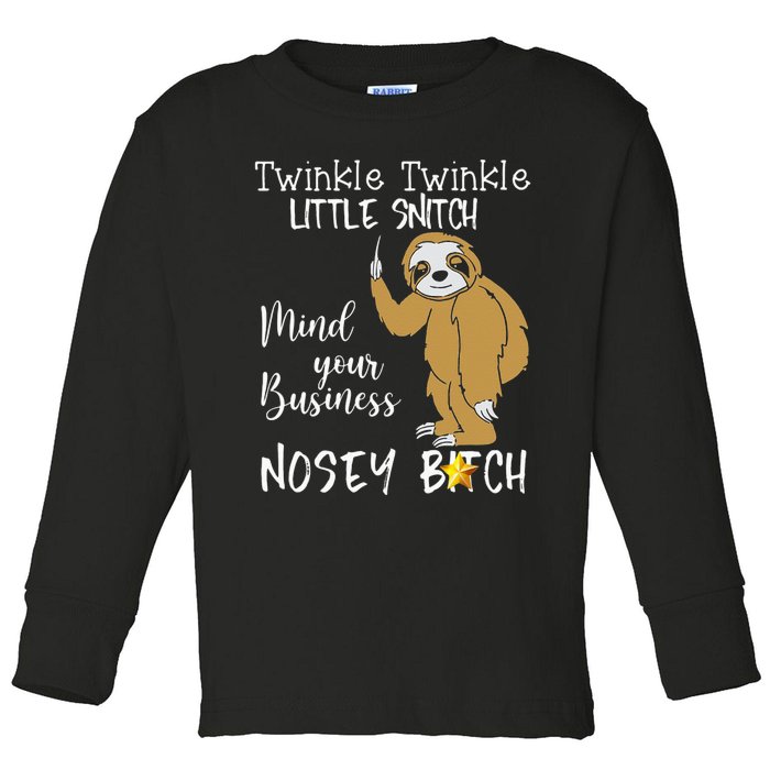 Sloth Twinkle Twinkle Little Snitch Toddler Long Sleeve Shirt