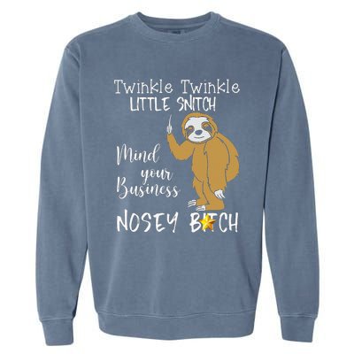 Sloth Twinkle Twinkle Little Snitch Garment-Dyed Sweatshirt