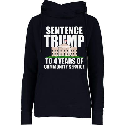 Sentence Trump To 4 Years Of Community Service Womens Funnel Neck Pullover Hood