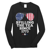 Spilling The Tea Since 1773 Funny 4th Of July American Flag Long Sleeve Shirt