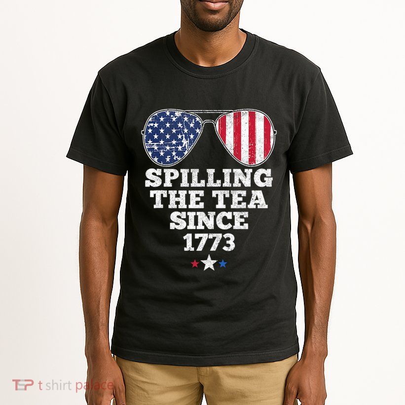 Spilling The Tea Since 1773 Funny 4th Of July American Flag Tall T-Shirt