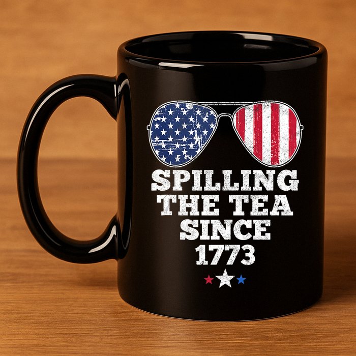 Spilling The Tea Since 1773 Funny 4th Of July American Flag 11oz C Handle Ceramic Mug