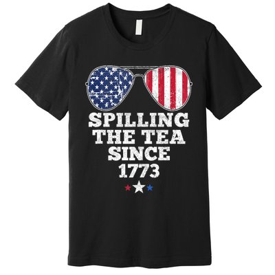 Spilling The Tea Since 1773 Funny 4th Of July American Flag Premium T-Shirt