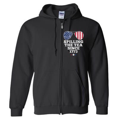 Spilling The Tea Since 1773 Funny 4th Of July American Flag Full Zip Hoodie