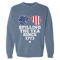 Spilling The Tea Since 1773 Funny 4th Of July American Flag Garment-Dyed Sweatshirt