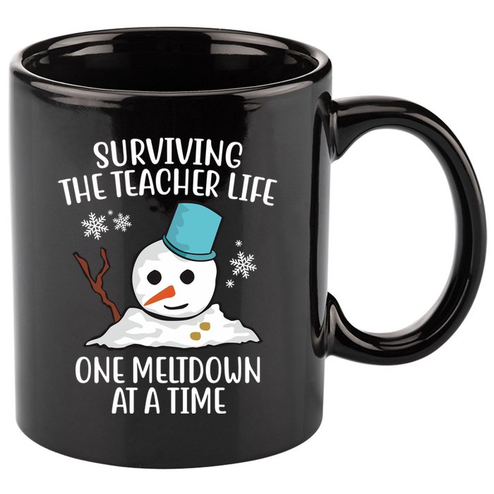 Surviving The Teacher Life One Meltdown At A Time Funny Holiday 11oz C Handle Ceramic Mug