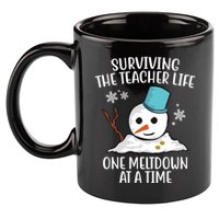 Surviving The Teacher Life One Meltdown At A Time Funny Holiday 11oz C Handle Ceramic Mug