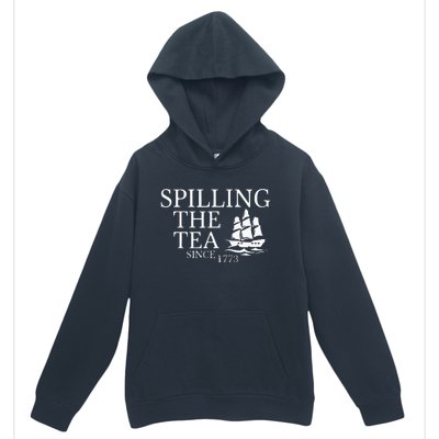 Spilling The Tea Since 1773 Urban Pullover Hoodie