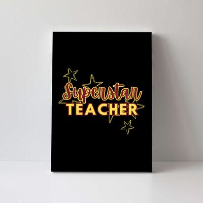 Superstar Teacher Teacher Back To School Canvas