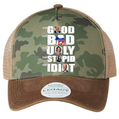 Support Trump The Good The Bad The Ugly The Stupid The Idiot Legacy Tie Dye Trucker Hat