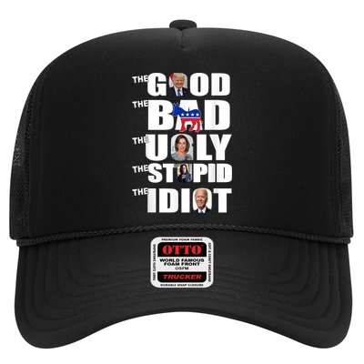 Support Trump The Good The Bad The Ugly The Stupid The Idiot Trucker Hat