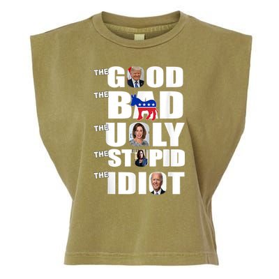 Support Trump The Good The Bad The Ugly The Stupid The Idiot Garment-Dyed Women's Muscle Tee