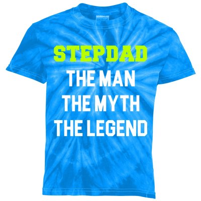 Stepdad The The Myth The Legend Cool Stepdad Gift Kids Tie-Dye T-Shirt