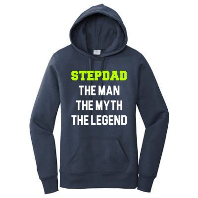 Stepdad The The Myth The Legend Cool Stepdad Gift Women's Pullover Hoodie