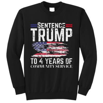 Sentence Trump To 4 Years Of Community Service Sweatshirt