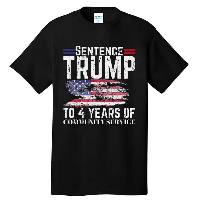 Sentence Trump To 4 Years Of Community Service Tall T-Shirt