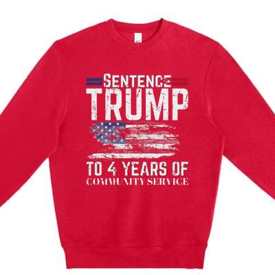 Sentence Trump To 4 Years Of Community Service Premium Crewneck Sweatshirt