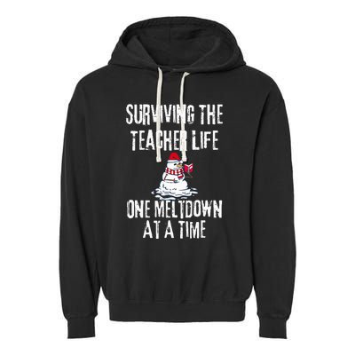 Surviving The Teacher Life One Meltdown At A Time xmas Garment-Dyed Fleece Hoodie