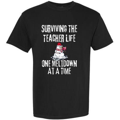 Surviving The Teacher Life One Meltdown At A Time xmas Garment-Dyed Heavyweight T-Shirt