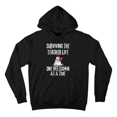 Surviving The Teacher Life One Meltdown At A Time xmas Hoodie